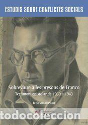 Libros: Sobreviure a les presons de Franco - Vilar&oacute; Pi&ntilde;ol, Rosa