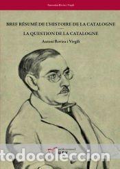 Libros: Bref r&eacute;sume de lhistoire de la Catalogne / La question de la Catalogne - Rovira i Virgili, Antoni