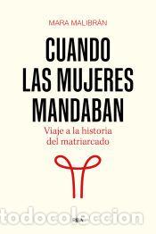 Libros: Cuando las mujeres mandaban - Malibr&aacute;n, Mara - Foto 1
