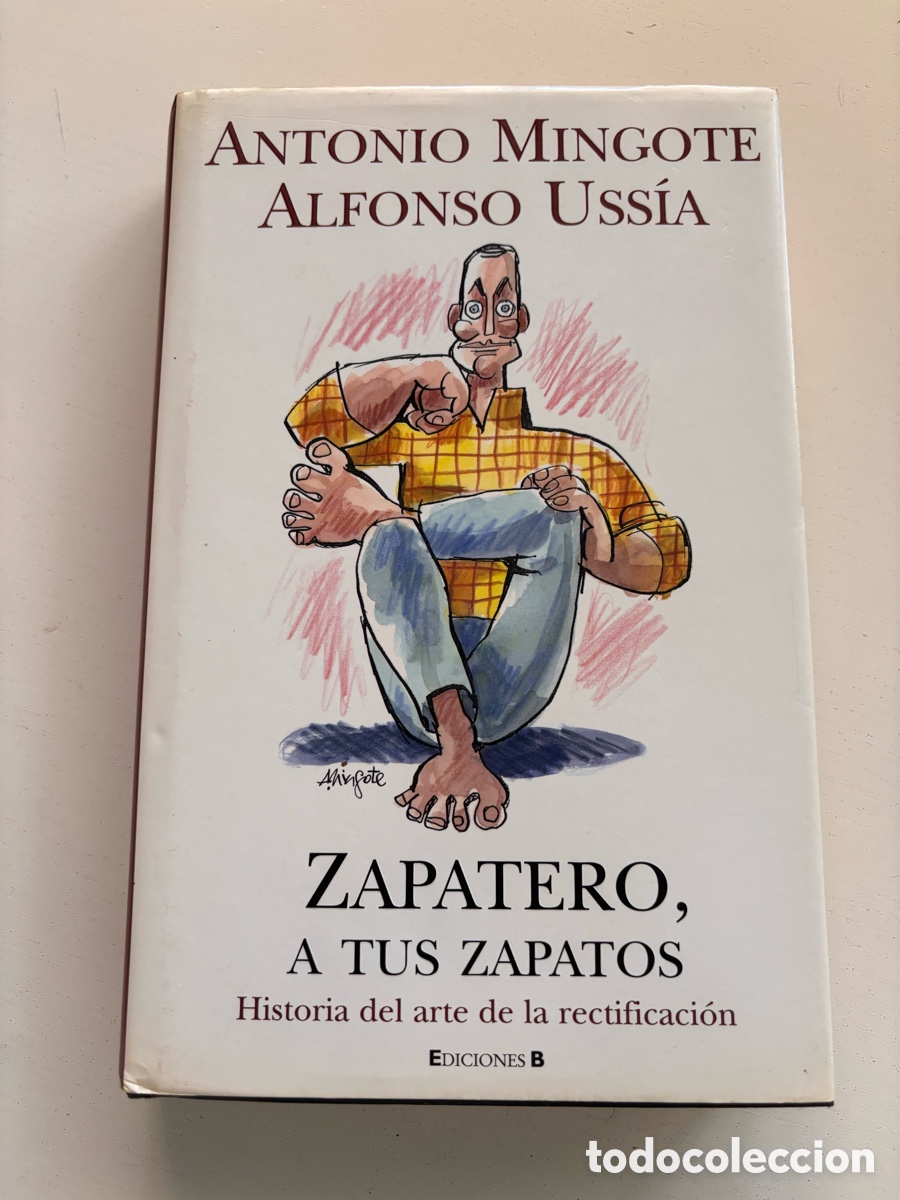 Livros: Zapatero a tus zapatos, historia del arte de la rectificaci&oacute;n