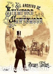 Libros: El archivo de Stamford Hawsmoor - AA.VV.