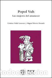 Libri: Popol Vuh - Rivera Dorado, Miguel; Vidal Lorenzo, Cristina