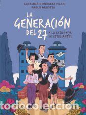 Libri: La generaci&oacute;n del 27 en la Residencia de Estudiantes - Gonz&aacute;lez Vilar, Catalina