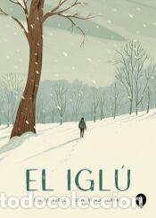 Libri: El Igl&uacute;. Una historia de fantasmas - P&eacute;rez, Laura; Corral, Guillermo