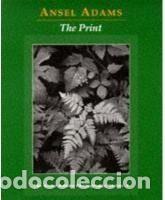 Libros: The Print - Adams, Ansel - Foto 1