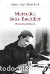 Livres: Mercedes Sanz-Bachiller - P&eacute;rez Esp&iacute;, Mar&iacute;a Jes&uacute;s