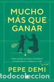 Libros: Mucho m&aacute;s que ganar - Demi, Pepe