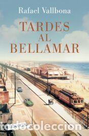 Libros: Tardes al Bellamar - Vallbona, Rafael