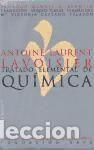 Libros: PU/12-ANTOINE LAURENT LAVOISIER.TRATADO ELEMENTAL DE QUIMICA - LAVOISIER, ANTOINE-LAURENT DE