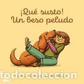 Livros: &iexcl;Qu&eacute; susto! Un beso peludo - Jim&eacute;nez,Lorena/Roca,Paco