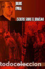 Libros: Escritos sobre el juda&iacute;smo - Julius Evola