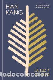 Livres: La luz y el hilo (L&aacute;urea) - Kang, Han