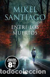 Livres: Entre los muertos (edici&oacute;n limitada &middot; Black Friday) (Trilog&iacute;a de Illumbe 3) - Santiago, Mikel