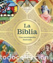Libros: La Biblia: Una enciclopedia ilustrada - VV.AA.