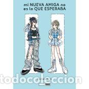 Libros: Mi nueva amiga no es lo que esperaba - Kaibashira
