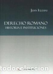 Libros: Derecho Romano. Historia e Instituciones - Iglesias-Reondo, Juan