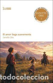 Libros: El amor llega suavemente - Oke, Janette - Foto 1