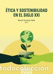 Livres: &Eacute;tica y sostenibilidad en el siglo XXI - CORONAS VALLE, DANIEL
