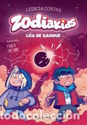Libros: Zodiakids 2. L&uacute;a de sangue - Costas, Ledicia