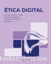 Libros: &Eacute;tica digital - Salvador Vall&eacute;s, Ram&oacute;n; Patrignani, Norberto; Maggiolini, Piercarlo