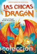Libri: Las Chicas Drag&oacute;n #1: Azmina, El Drag&oacute;n Dorado de Purpurina (Dragon Girls #1: Azmina the Gold