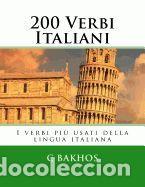 Libros: 200 Verbi Italiani: I Verbi Piu Usati Della Lingua Italiana - Bakhos, C.