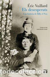 Libros: Els desesperats - Vuillard, &Eacute;ric - Foto 1