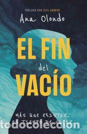 Libros: El fin del vac&iacute;o - Ana Olondo