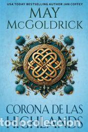 Libros: Corona de las Highlands - Jan Coffey,May and Jim McGoldrick