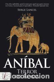 Libros: An&iacute;bal. Terror de Roma - Lancel, Serge