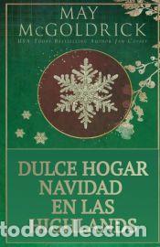 Libros: Dulce Hogar Navidad en las Highlands - Jan Coffey,May McGoldrick - Foto 1