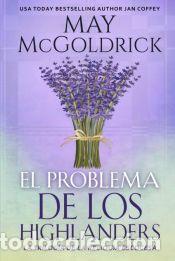 Libros: El Problema de los Highlanders - Jan Coffey,May McGoldrick