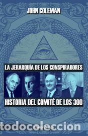Libros: La jerarqu&iacute;a de los conspiradores - John Coleman - Foto 1