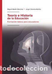 Libros: Teor&iacute;a e Historia de la Educaci&oacute;n - Jorge C&aacute;ceres Mu&ntilde;oz; Miguel Mart&iacute;n S&aacute;nchez