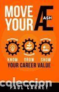 Libros: Move Your &AElig;: Know, Grow, and Show Your Career Value - Carney, Paul