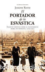 Libros: El portador de la esv&aacute;stica - Roth, Joseph