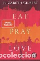 Libros: Eat, Pray, Love - Gilbert, Elizabeth