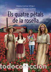 Libros: Els quatre p&Atilde;&uml;tals de la rosella - Maria Coma Vi&Atilde;&plusmn;as y M&Atilde;&sup2;nica P&Atilde;&copy;rez i Coma