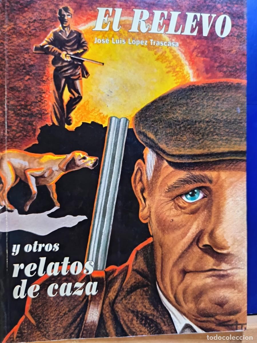 Libros: RELEVO Y OTROS RELATOS DE CAZA