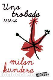 B&uuml;cher: Una trobada - Kundera, Milan