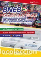 Libros: SNES Collector&acute;s Guide 2nd Edition - Der Preisf&uuml;hrer f&uuml;r eure Super Nintendo Spiele-Sammlung -