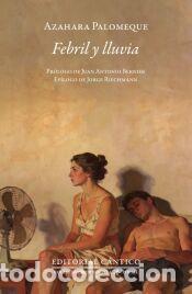Libros: FEBRIL Y LLUVIA - PALOMEQUE, AZAHARA