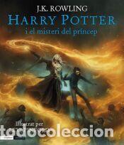 Livres: Harry Potter i el misteri del pr&iacute;ncep (edici&oacute; il&middot;lustrada) - Rowling, J.K.