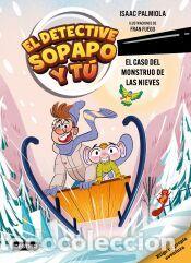 books: El detective Sopapo y t&uacute; 7. El caso del monstruo de las nieves - Fuego, Fran; Isaac Palmiola