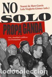 Libros: No solo propaganda - Haro, Noem&iacute; de