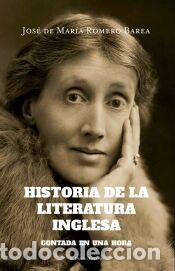Libros: Historia de la literatura inglesa contada en una hora - Romero Barea, Jos&eacute; de Mar&iacute;a