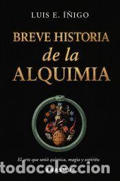 Libros: Breve historia de la alquimia - &Iacute;&ntilde;igo Fern&aacute;ndez, Luis Enrique