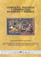 Libros: Conflicto, violencia y criminalidad en Europa y Am&eacute;rica - Munita Loinaz, Jos&eacute; Antonio