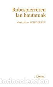 Libros: Robespierreren lan hautatuak - Robespierre, Maximilien - Foto 1