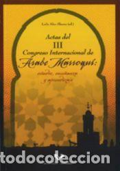 Libros: ACTAS III CONGRESO INTERNAC.ARABE MARROQUI:ESTUDIO,ENSE&yen;ANZA - ABU-SHAMS, LEILA